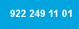 922 249 11 01 922 249 11 01